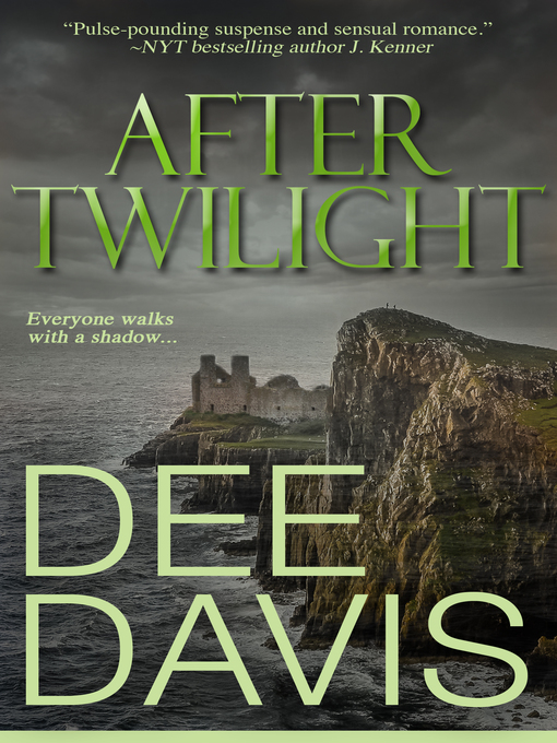 Title details for After Twilight by Dee Davis - Available